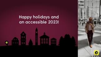 Happy holidays and an accessible 2023!